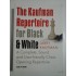 (Chess)  The Kaufman Repertoire for Black and White-Larry Kaufman (Repertoriul Kaufman pentru negru si alb -  Larry Kaufman ) -SAH